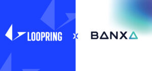 Banxa | Loopring launch new partnership
